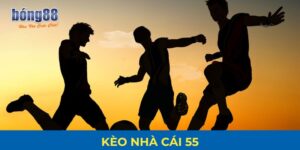 kèo nhà cái 55